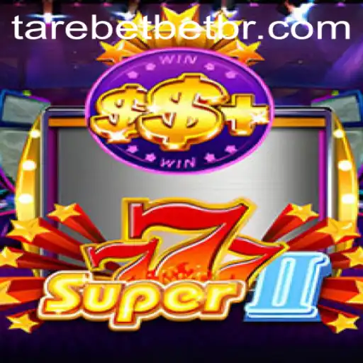 Super777II: A Captivating Insight into a Gaming Experience Enhanced by Tarebet PH Login